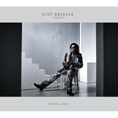 石井竜也 イシイタツヤ / LOST MESSAGE ～CHAOS～ 【初回生産限定盤】(+Blu-ray) 【CD】