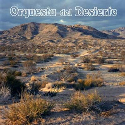 yAՁz Orquesta Del Desierto / Orquesta Del Desierto yCDz