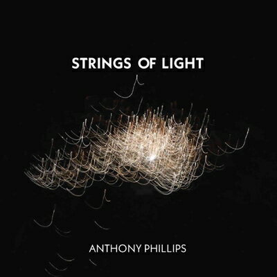 【輸入盤】 Anthony Phillips アンソニーフィリップス / Strings Of Light 【CD】