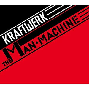 Kraftwerk クラフトワーク / Man Machine: 人間解体 【CD】