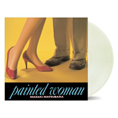 松原正樹 マツバラマサキ / Painted Woman (Limited Edition Pure Virgin Vinyl)(帯付 / カラーヴァイナル仕様 / アナログレコード) 【LP】