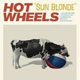 Hot Wheels / Sun Blonde (Full Color Insert / Lyrics And Artwork) 【LP】