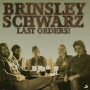 Brinsley Schwarz / Last Orders yLPz