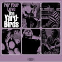 Yardbirds ヤードバーズ / For Your Love 【LP】