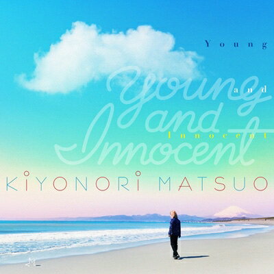 松尾清憲 / Young and Innocent 【CD】