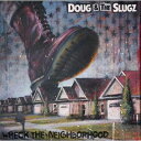 Doug The Slugz / Wreck The Neighborhood ( poster)(Clear W / Oxblood Red, Denim Blue Black Splatter Vinyl) 【LP】