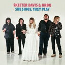 Skeeter Davis / Nrbq / She Sings, They Play yLPz