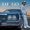 DJ☆GO ディージェイゴー / LEGIT BLUE 【CD】