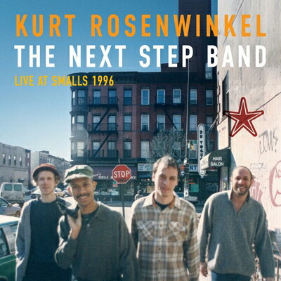 Kurt Rosenwinkel カートローゼンウィンケル / The Next Step Band Live at Smalls 1996 【CD】