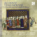 【輸入盤】 麗しき季節の訪れに〜中世フランス北部のトルヴェールたちの歌 アンサンブル・セラドン 【CD】