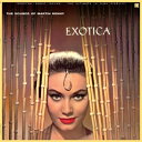 Martin Denny マーティンデニー / Exotica (180グラム重量盤レコード) 【LP】