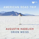 『アメリカン・ロードトリップ』 アウグスティン・ハーデリヒ、オライオン・ワイス (180グラム重量盤レコード / Warner Classics) 【LP】