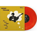 Benny Trokan / Do You Still Think Of Me? (レッドヴァイナル仕様 / アナログレコード) 【LP】