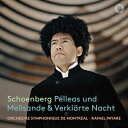 【輸入盤】 Schoenberg シェーンベルク / 『ペレアスとメリザンド』『浄夜』 ラファエル・パヤーレ&モントリオール交響楽団 【CD】
