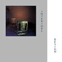 INTERIORS / Design (アナログレコード) 【LP】