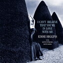 Eddie Higgins エディヒギンス / I Can't Believe That You're In Love With Me : 恋のためいき (2枚...