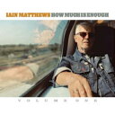 Ian Matthews (Iain Matthews) / How Much Is Enough 【LP】