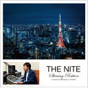 THE NITE 〜Shining Position〜 narrated and selected by DJ OHNISHI 【CD】