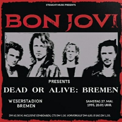 Bon Jovi ܥ  / Bremen: Dead Or Alive 1995 (2CD) CD