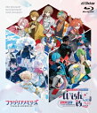 フラガリアメモリーズ (BLUE BOUQUET) / 1st LIVE & FAN MEETING 〜Wish is …〜 【BLU-RAY DISC】