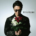 Hilcrhyme ヒルクライム / 24 / 7 LOVE 【初回限定盤】 【CD】