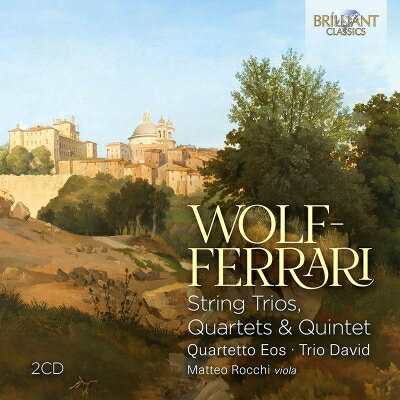 【輸入盤】 ヴォルフ=フェラーリ(1876-1948) / 弦楽三重奏曲、弦楽四重奏曲、弦楽五重奏曲 エオス四重奏団、ダーヴィド三重奏団、他(2CD) 【CD】