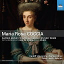 【輸入盤】 コッチャ、マリア・ローザ(1759-1833) / 18世紀ローマの宗教曲集 ピーター・リーチ&カーディフ大学室内合唱団 【CD】