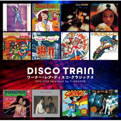 ǥ٥ DISCO TRAIN - ʡ쥢ǥ饷å 1976-1979 Selected by T-GR...