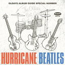 オールデイズ・アルバム・ガイド特別号: ハリケーン・ビートルズ編 【CD】