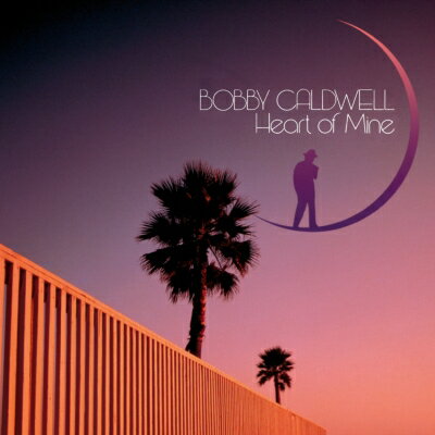 Bobby Caldwell ボビーコールドウェル / Heart Of Mine (クリアカラーヴァイナル仕様 / アナログレコード) 【LP】