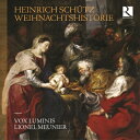 【輸入盤】 Schutz シュッツ / シュッツ:クリスマスの物語、マニフィカト、ハンマーシュミット:門を広く開けよ、他 リオネル・ムニエ&ヴォクス・ルミニス、...