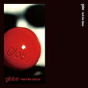 globe グローブ / Feel Like dance / SWEET PAIN (7インチシングルレコード) 【7