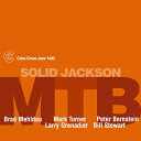 【輸入盤】 Brad Mehldau / Mark Turner / Peter Bernstein / Solid Jackson 【CD】
