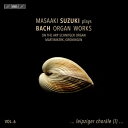 【輸入盤】 Bach, Johann Sebastian バッハ / オルガン作品集 第6集 鈴木雅明(2023) 【SACD】