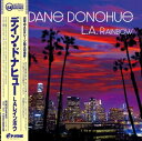 Dane Donohue / L.A. Rainbow (帯付 / 国内盤 / アナログレコード) 【LP】