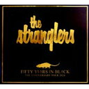 Stranglers ストラングラーズ / 50イヤーズ イン ブラック 〜アニバーサリー ツアー〜 【CD】