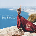 Jazz Bar 2024 【CD】