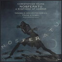 【輸入盤】 クリストファー・ヤング / Nosferatu - A Symphony Of Horror 【CD】
