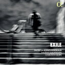 【輸入盤】 『エグザイル〜シュニトケ、パヌフニク、シューベルト、ヴィシネグラツキー、イザイ』 パトリツィア・コパチンスカヤ、トーマス・カウフマン、カメラータ・ベ...