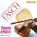 【輸入盤】 ファッシュ、ヨハン・フリードリヒ(1688-1758) / 管弦楽作品集 第4集 テンペスタ・ディ・マーレ 【CD】