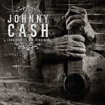 Johnny Cash ジョニーキャッシュ / Longing For Old Virginia 1976 【LP】 Johnny Cash ジョニーキャッシュ / Longing For Old Virginia 1976 【LP】