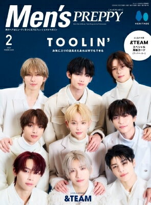 Men’s PREPPY 2025年 2月号【表紙： &amp; TEAM】 / Men’s PREPPY編集部 【雑誌】