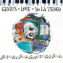 【輸入盤】 Yo La Tengo ヨラテンゴ / Genius + Love = Yo La Tengo 【CD】