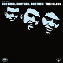 Isley Brothers アイズレーブラザーズ / Brother, Brother, Brother 【期間生産限定盤】