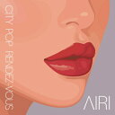 AIRI (Jazz) / City Pop Rendez-vous (アナログレコード) 【LP】