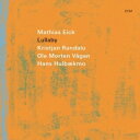 Matthias Eick / Mathias Eick: Lullaby (アナログレコード) 【LP】