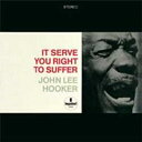 John Lee Hooker ジョンリーフッカー / It Serve You Right To Suffer (アナログレコード) 【LP】