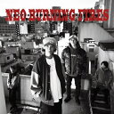 Neo Burning Fires / ignition 【CD Maxi】