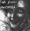 COMES カムズ / NO SIDE (SHM-CD EDITION) 【SHM-CD】