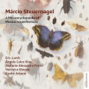 【輸入盤】 シュトイエルナーゲル、マルシオ(1982-) / A Mis〜音楽的不完全性の百科事典 エリック・ラム、カオコ・アマノ、アンヘラ・カルボ・リオス、他...